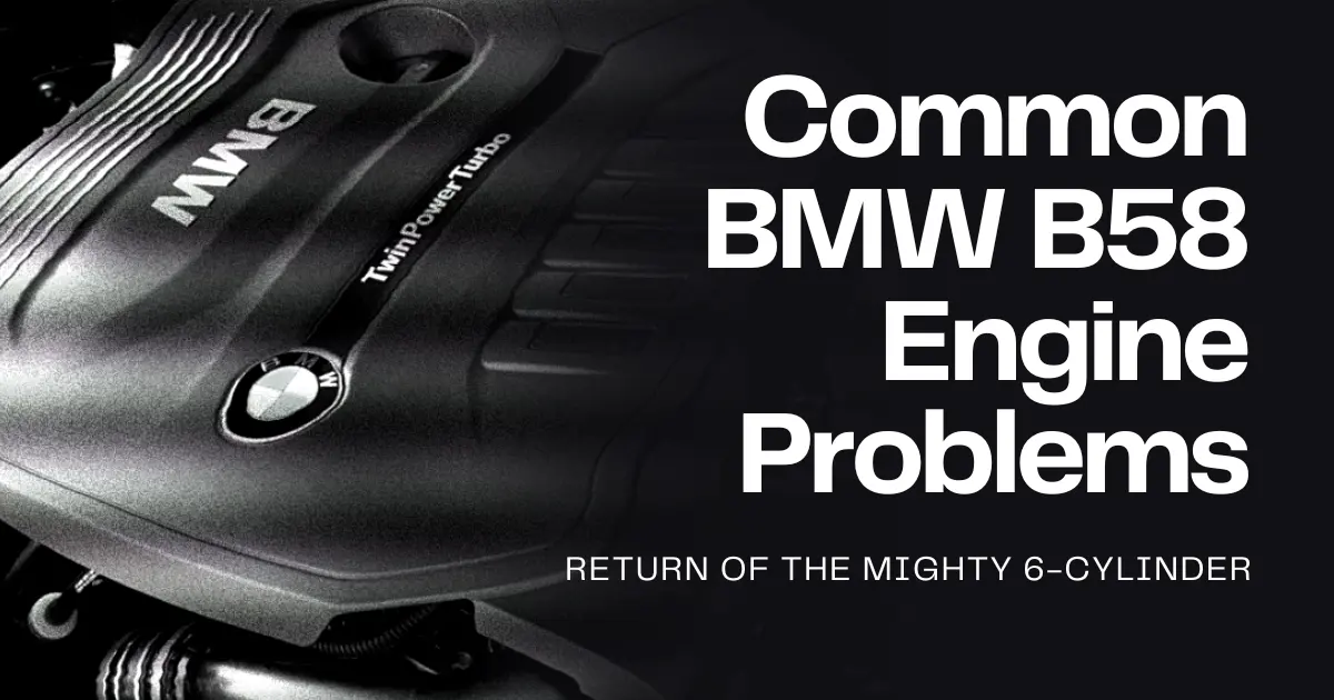 bmw b58 common engine problems cover image