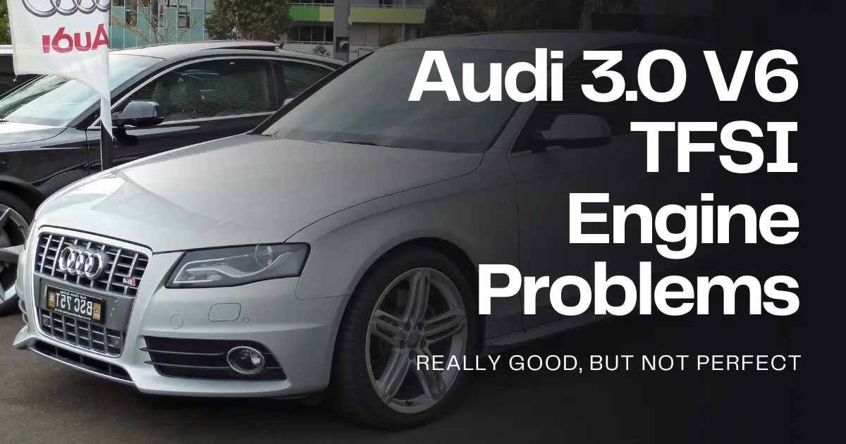 audi 3.0 V6 TFSI engine problems featured image
