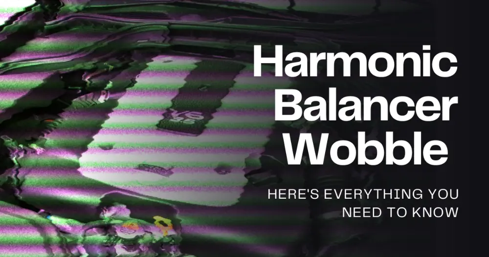 harmonic balancer wobble cover image