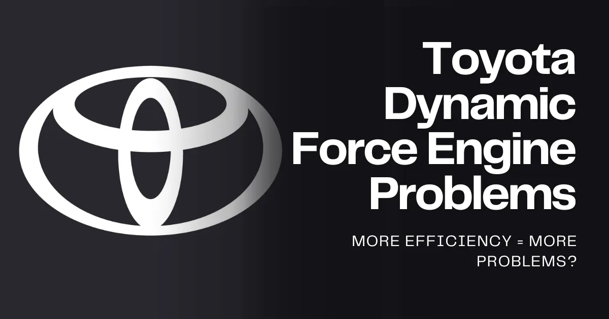 Toyota dynamic force engine problems cover image