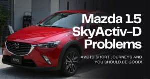 Mazda 1.5 SkyActiv-D problems cover image