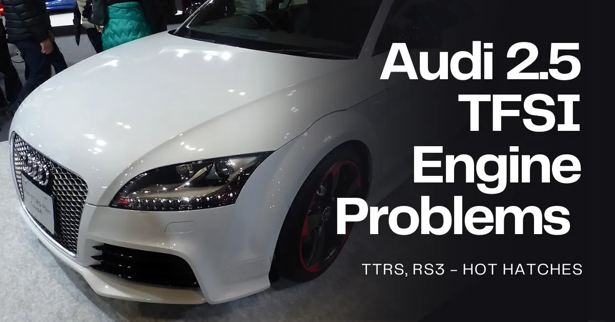 audi 2.5 tfsi engine problems cover image